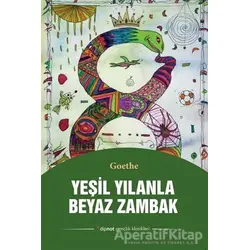 Yeşil Yılanla Beyaz Zambak - Johann Wolfgang von Goethe - Dipnot Yayınları