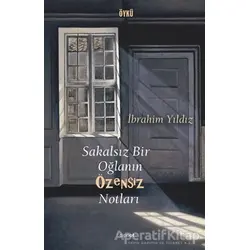 Sakalsız Bir Oğlanın Özensiz Notları - İbrahim Yıldız - Dipnot Yayınları
