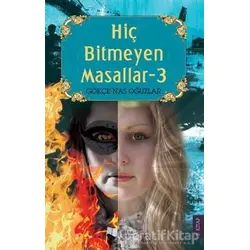 Hiç Bitmeyen Masallar - 3 - Gökçe Nas Oğuzlar - Karina Yayınevi
