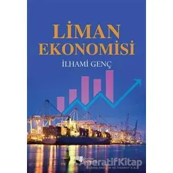Liman Ekonomisi - İlhami Genç - Karina Yayınevi