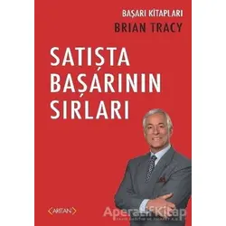 Satışta Başarının Sırları - Brian Tracy - Arıtan Yayınevi