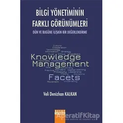 Bilgi Yönetiminin Farklı Görünümleri - Veli Denizhan Kalkan - Detay Yayıncılık