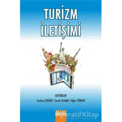 Turizm İletişimi - Oğuz Türkay - Detay Yayıncılık