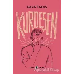 Kurdeşen - Kaya Tanış - Edebi Şeyler