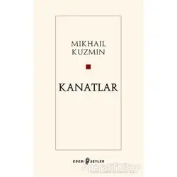 Kanatlar - Mikhail Kuzmin - Edebi Şeyler