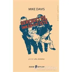Gerçekçi Ol, İmkansızı İste - Mike Davis - Edebi Şeyler