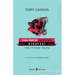Kara Panter Partisinin Hikayesi - Terry Cannon - Edebi Şeyler