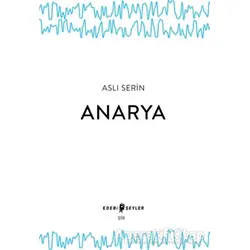 Anarya - Aslı Serin - Edebi Şeyler