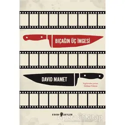Bıçağın Üç İmgesi - David Mamet - Edebi Şeyler