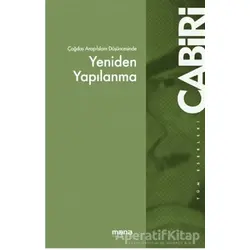 Çağdaş Arap Düşüncesinde Yeniden Yapılanma - Muhammed Abid el-Cabiri - Mana Yayınları