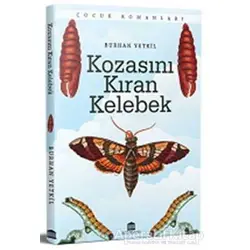 Kozasını Kıran Kelebek - Burhan Yetkil - Rönesans Yayınları
