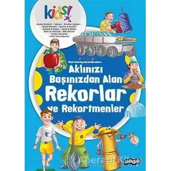 Aklınızı Başınızdan Alan Rekorlar ve Rekortmenler - Kolektif - Pogo Çocuk