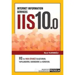 Internet Information Services IIS10.0 - Murat Yıldırımoğlu - Pusula Yayıncılık
