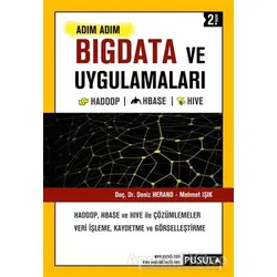 Adım Adım Bigdata ve Uygulamaları - Mehmet Işık - Pusula Yayıncılık