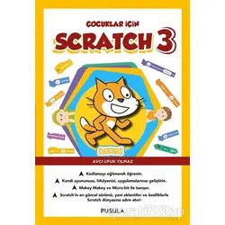 Çocuklar için Scratch 3 - Avcı Ufuk Yılmaz - Pusula Yayıncılık