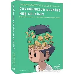 Çocuğunuzun Beynine Hoş Geldiniz - Samuel Wang - İndigo Kitap