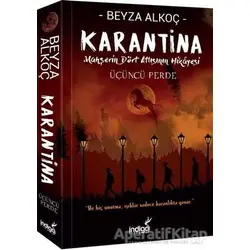Karantina: Üçüncü Perde - Beyza Alkoç - İndigo Kitap