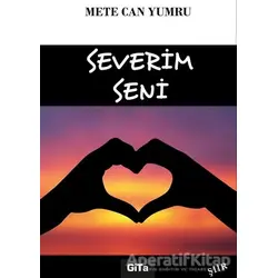 Severim Seni - Mete Can Yumru - Gita Yayınları