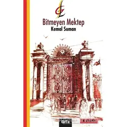 Bitmeyen Mektep - Kemal Suman - Gita Yayınları