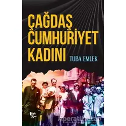 Çağdaş Cumhuriyet Kadını - Tuba Emlek - Halk Kitabevi