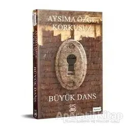 Büyük Dans - Aysima Özge Korkusuz - 5 Şubat Yayınları