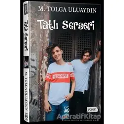 Tatlı Serseri - Tolga Uluaydın - 5 Şubat Yayınları