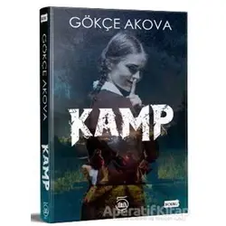 Kamp - Gökçe Akova - 5 Şubat Yayınları