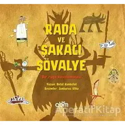 Rada ve Şakacı Şövalye - Betül Kanbolat - Abm Yayınevi