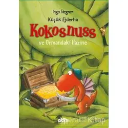 Küçük Ejderha Kokosnuss ve Ormandaki Hazine - Ingo Siegner - Abm Yayınevi