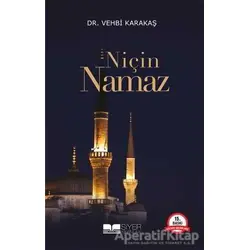 Niçin Namaz - Vehbi Karakaş - Siyer Yayınları