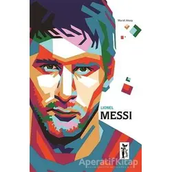 Lionel Messi - Murat Aksoy - Çizmeli Kedi Yayınları