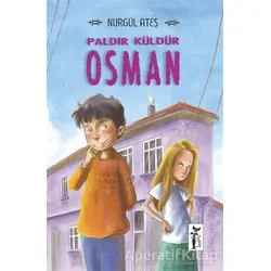 Paldır Küldür Osman - Nurgül Ateş - Çizmeli Kedi Yayınları