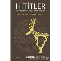 Hititler - Birgit Brandau - Akıl Çelen Kitaplar