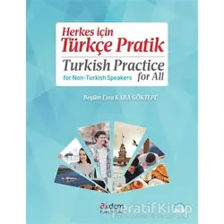 Herkes için Türkçe Pratik - Turkish Practice for All - Kolektif - Akdem Yayınları