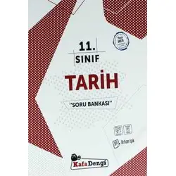 Kafadengi 11.Sınıf Tarih Soru Bankası
