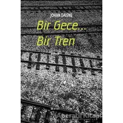 Bir Gece... Bir Tren - Johan Daisne - Alef Yayınevi