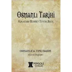 Osmanlı Tarihi - Mehmet Tevfik Bilge - Pergole Yayınları