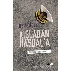 Kışladan Hasdala - İrem Çiçek - Siyah Beyaz Yayınları