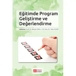Eğitimde Program Geliştirme ve Değerlendirme - Taha Yazar - Pegem Akademi Yayıncılık