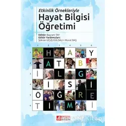 Etkinlik Örnekleriyle Hayat Bilgisi Öğretimi - Kolektif - Pegem Akademi Yayıncılık