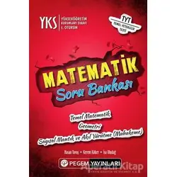 2018 YKS 1. Oturum Matematik Soru Bankası - Kerem Köker - Pegem A Yayıncılık - Sınav Kitapları