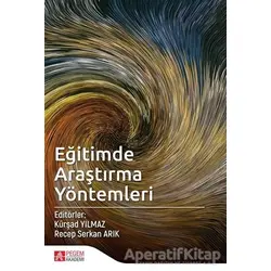 Eğitimde Araştırma Yöntemleri - Kolektif - Pegem Akademi Yayıncılık - Akademik Kitaplar