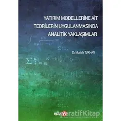 Yatırım Modellerine Ait Teorilerin Uygulanmasında Analitik Yaklaşımlar