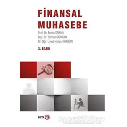 Finansal Muhasebe - Serhan Gürkan - Beta Yayınevi