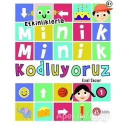 Etkinliklerle Minik Minik Kodluyoruz 1 - Ezel Sezer - Beta Kids