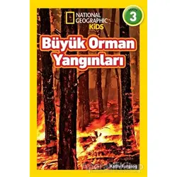 Büyük Orman Yangınları - National Geographic Kids - Kathy Furgang - Beta Kids
