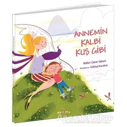 Annemin Kalbi Kuş Gibi - Hafize Çınar Güner - Beta Kids