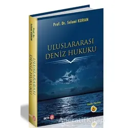 Uluslararası Deniz Hukuku - Selami Kuran - Beta Yayınevi
