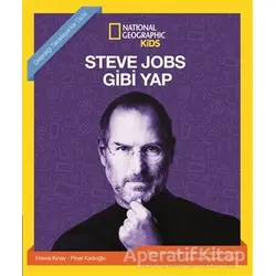 Steve Jobs Gibi Yap - National Geographic Kids - Pınar Kadıoğlu - Beta Kids
