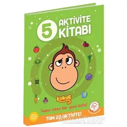 Kukuli Aktivite Kitabı - 5 - Serhat Akdeniz - Beta Kids
